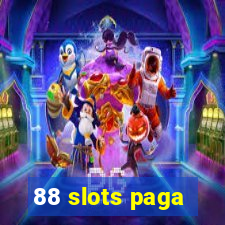 88 slots paga